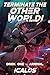 Arrival A Humorous Isekai LitRPG (Terminate the Other World!) by Icalos