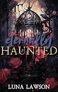 Eternally Haunted
