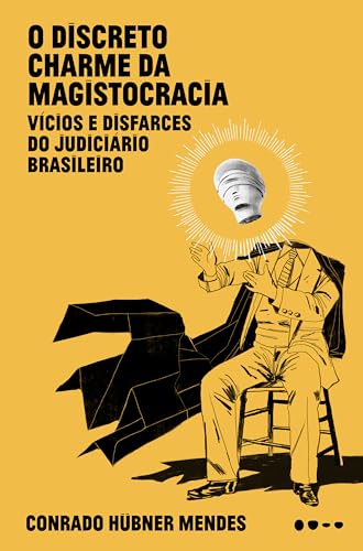 O discreto charme da magistocracia (Paperback)