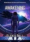 Awakening by Elexis Bell