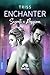Enchanter: Segreti e Passio...