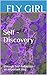 Self - Discovery: Through Self-Reflection - an important step (First steps towards yourself Book 2)