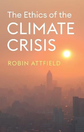 The Ethics of the Climate Crisis (Hardcover)