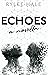 Echoes: A Novella (Echoes Duet, #2.5)
