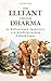 Der Elefant und das Dharma:...