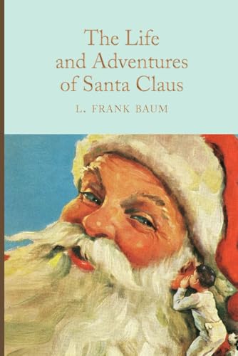 The Life and Adventures of Santa Claus