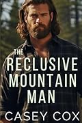 The Reclusive Mountain Man (Movin' to the Mountains #3)