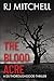 The Blood Acre by R.J. Mitchell