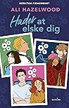 Hader at elske dig by Ali Hazelwood