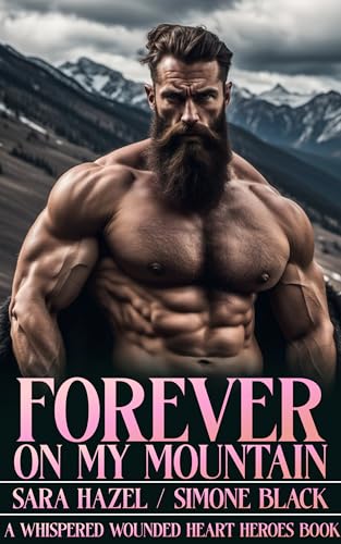 Forever on My Mountain (Whispered Wounded Heart Heroes, #4)