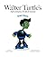 Walter Turtle's adventures ...