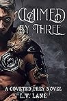 Claimed by Three by L.V. Lane
