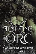 Tempting the Orc (Coveted Prey #10.6)
