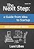 The Next Step: A Guide from Idea to Startup