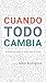 Cuando todo cambia by Albor Rodríguez