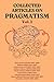 Collected Articles on Pragm...