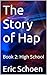 The Story of Hap by Eric Schoen