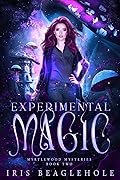 Experimental Magic (Myrtlewood Mysteries, #2)