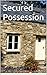 Secured Possession by Gillian Baxter