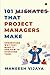 101 Mistakes That Project Managers Make by Maneesh Vijaya