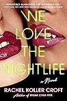 We Love the Nightlife Book cover for We Love the Nightlife