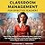 Classroom Management for Ef...