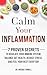 Calm Your Inflammation: 7 P...