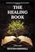 The Healing Book by Dustin Grinnell