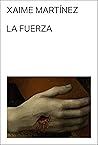 La fuerza: o las ...
