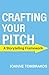 Crafting Your Pitch: A Stor...