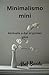 Minimalismo mini by Abel Banda