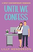 Until We Confess