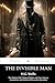 The Invisible Man (Annotated): The Original 1897 Edition with New Literary Annotations and Analytical Discussion Questions