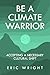 Be a Climate Warrior: Accep...