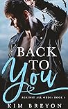 Book cover for Back to You (Against All Odds #1)