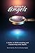 Looking for Angels: A Guide...
