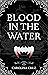 Blood in the Water