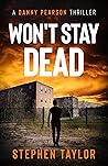 Won't Stay Dead