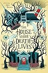 The House Where Death Lives