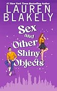 Sex and Other Shiny Objects (Boyfriend Material #2)