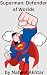 Superman: Defender of Worlds