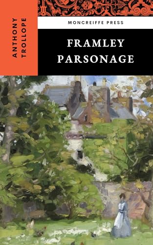 Framley Parsonage: Chronicles of Barsetshire, Book 4