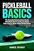 Pickleball Basics -The Esse...