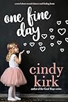 One Fine Day by Cindy Kirk