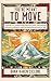 You're Meant to Move: A Guide to Conquering Chronic Pain, Increasing Stress Resilience, and Reclaiming an Active Life