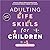 LIFE SKILLS FOR CHILDREN: B...