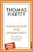 Natur, Kultur und Ungleichheit by Thomas Piketty