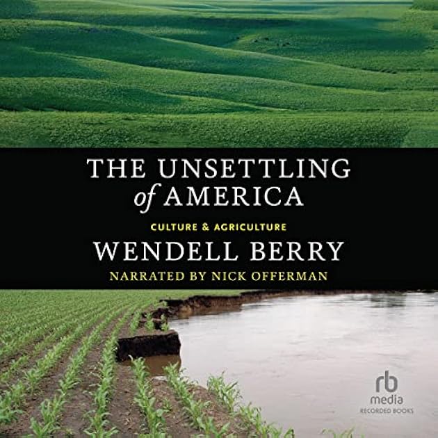 The Unsettling of America: Culture and Agriculture