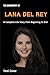 The Biography of Lana Del R...