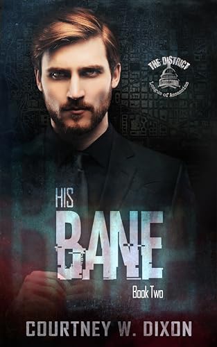 His Bane (The District #2)